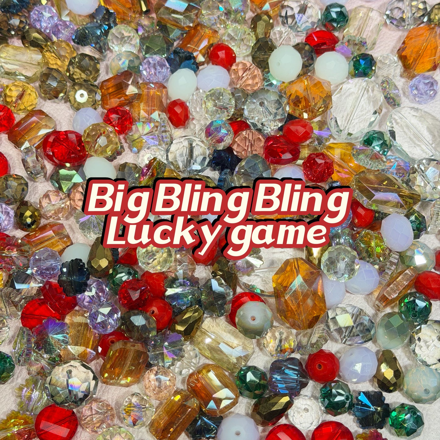 Lucky game-NEW!!! BIG BlingBling glass beads