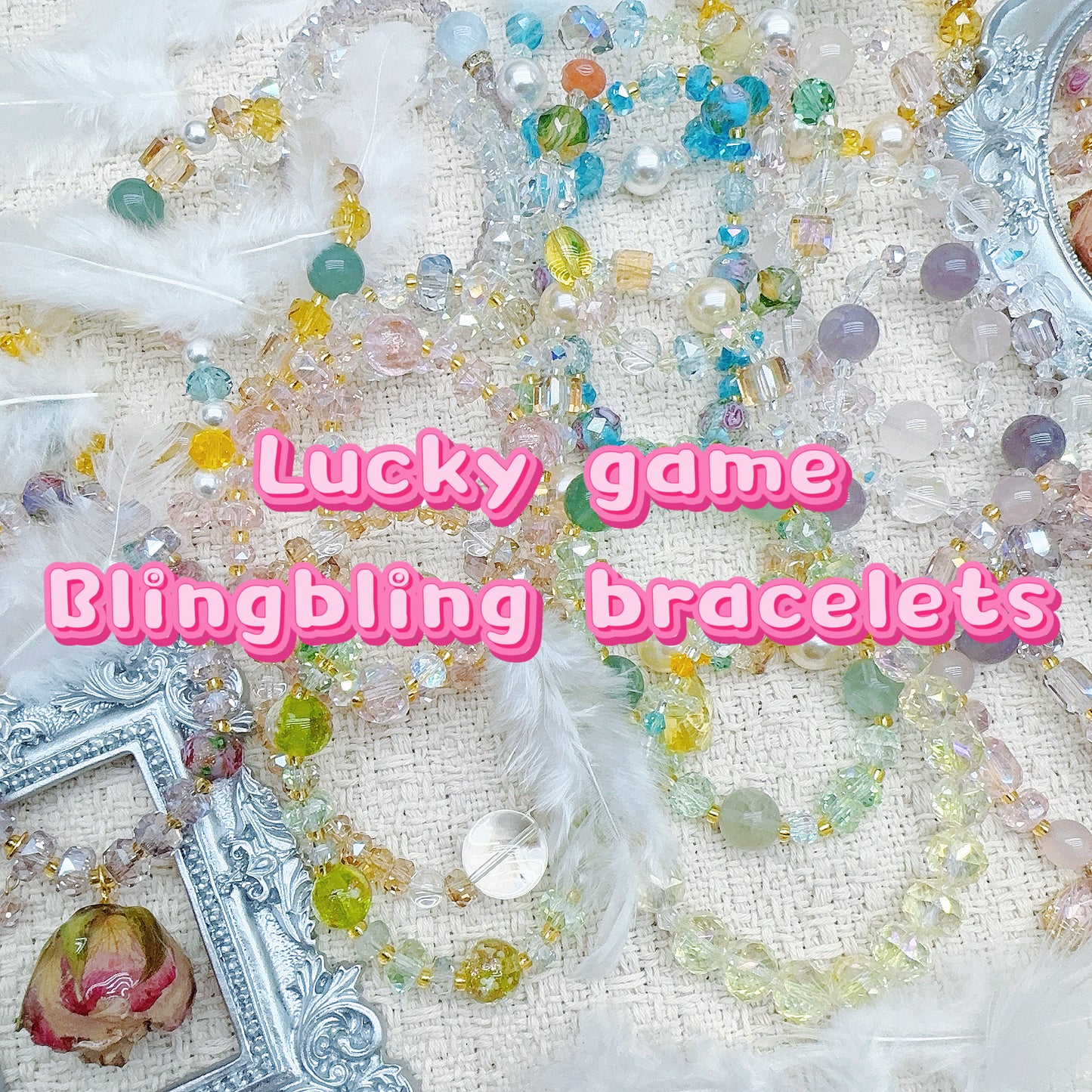Lucky game - Blingbling bracelets